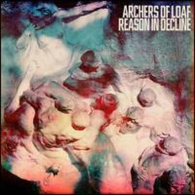 Reason in Decline by Archers of Loaf: New