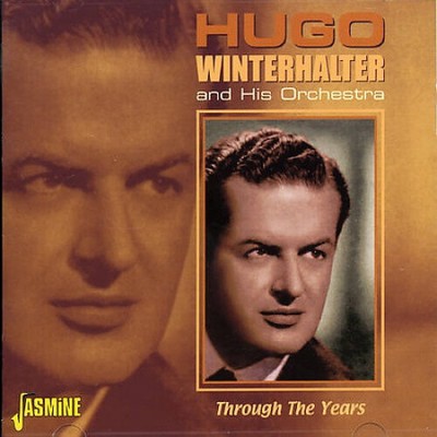 Winterhalter, H: Through The Years by Winterhalter/ Hugo / His Orchesta