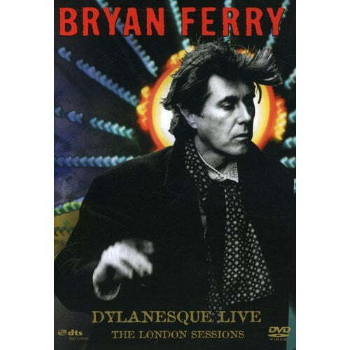 Bryan Ferry: Dylanesque Live - The London SessionsNew