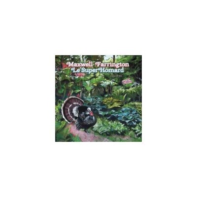 MAXWELL FARRINGTON & LE SUPERHOMARD: I HAD IT ALL =CD *BRAND NEW*=