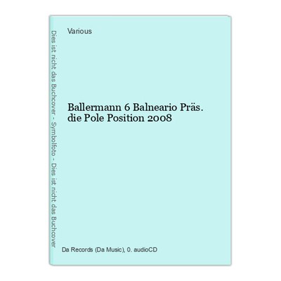 Ballermann 6 Balneario Präs.die Pole Position 2008 Various: