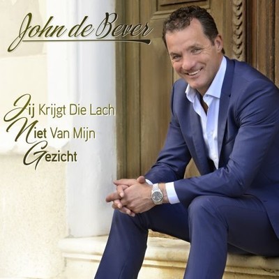 JOHN DEBEVER - JIJ KRIJGT DIE LACH NIET VAN MIJN GEZICHT * NEW CD