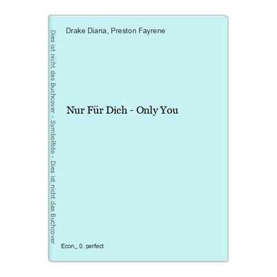 Nur Für Dich - Only You Drake Diana und Fayrene, Preston: 1246499