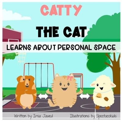 Irsa Jawed Catty The Cat learns about personal space (Paperback) (UK IMPORT)