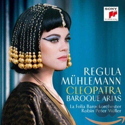 Cleopatra - Baroque Arias by Regula Muhlemann [Audio CD]