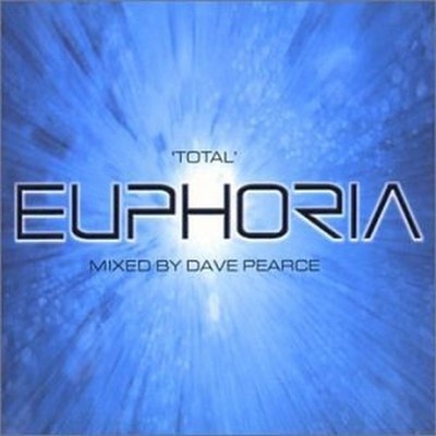 Pearce (mixed by) , Dave - Euphoria - Tota... - Pearce (mixed by) , Dave CD UAVG