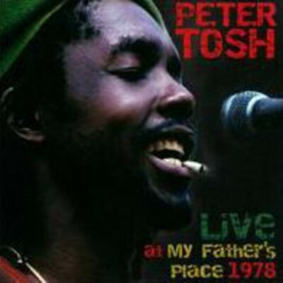Peter Tosh - Live at My Fathers Place 1978 [New CD]