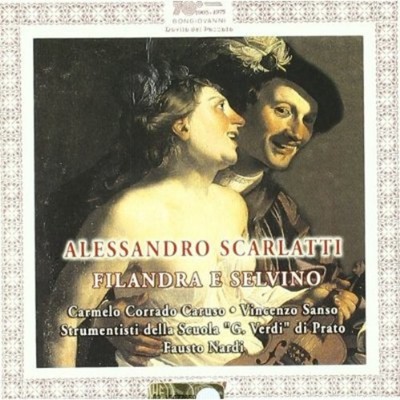 SCARLATTI / ZIPOLI / SANSO / NARDI - FILANDRA E SELVINO / DELL'OFFESE A