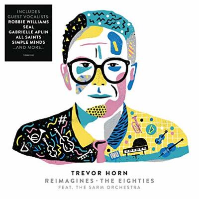 Trevor Horn Reimagines The Eighties feat. The Sarm Orchestra