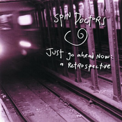 Spin Doctors - Just Go Ahead Now: A Retrospective [New CD] Alliance MOD