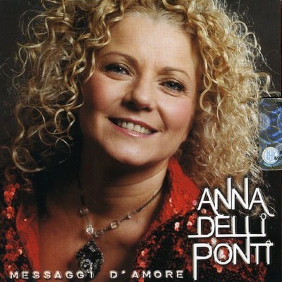 ANNA DELLI PONTI - MESSAGGI D'AMORE NEW CD