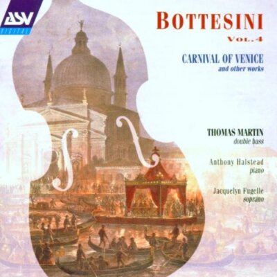 Giovanni Bottesini : Bottesini: Vol. 4, Carnival of Venice CD