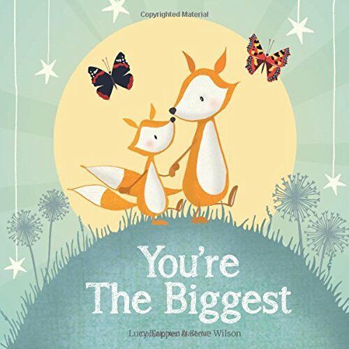 You'Re The Biggest : Keepsake Gift Book Celebrating Becoming A Big Brother Or S