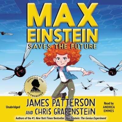 Max Einstein: Saves the Future by James Patterson: Used Audiobook