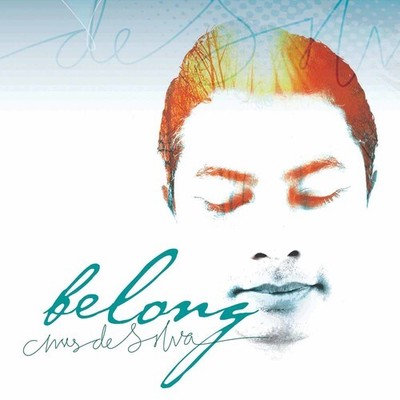 Chris De Silva - Belong [New CD]
