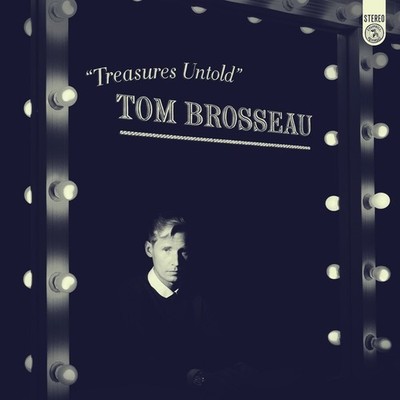 Tom Brosseau - Treasures Untold [New CD]