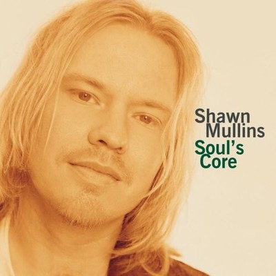 Shawn Mullins - Soul's Core (CD, Album) (Very Good Plus (VG+)) - 3102339210