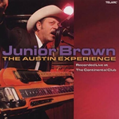 Junior Brown - Live At The Continental Club, The Austin Experience [New CD]