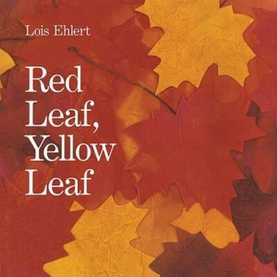 Red Leaf, Yellow Leaf Big Book - Paperback By Ehlert, Lois - GOOD