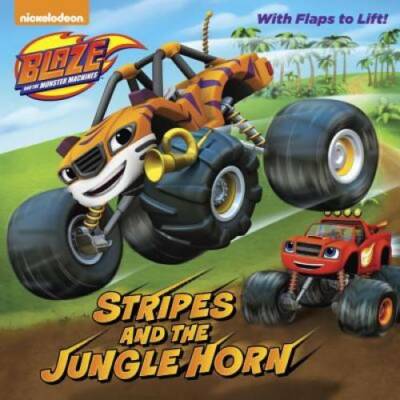 Stripes and the Jungle Horn (Blaze and the Monster Machines) (Pictureb - GOOD