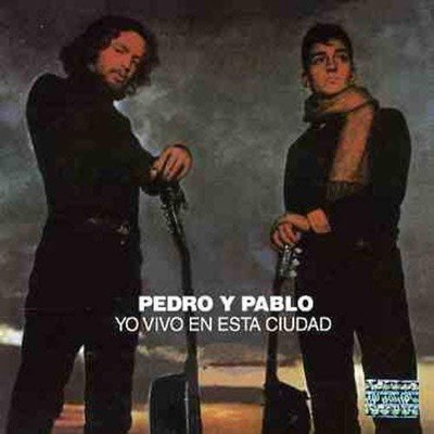 PEDRO Y PABLO YO VIVO EN ESTA CIUDAD NEW LP