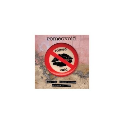 ROMEO VOID: LIVE FROM THE MABUHAY GARDENS NOVEMBER 14 1980 - LP vinyl