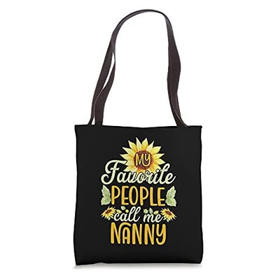 My Favorite People Call Me Nanny Sunflower Mother's Day Tote Bag