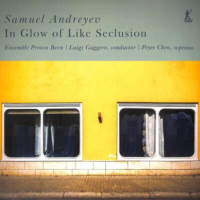 ANDREYEV/CHEN/ENSEMBLE PROTON: IN GLOW OF LIKE SECLUSION (LP vinyl *BRAND NEW*.)