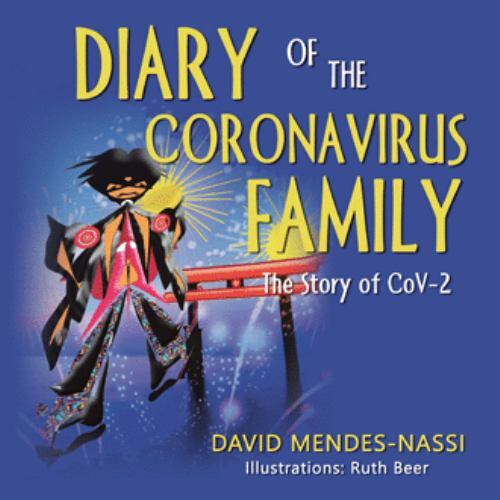Diary of the Coronavirus Family by David Mendes-Nassi (2021, Hardcover ...