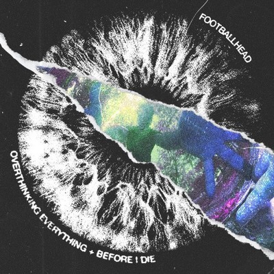 Overthinking Everything/Before I Die by Footballhead [CD]