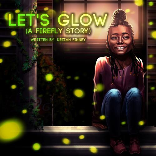 Let's Glow : (A Firefly Story) by Keziah Finney (2022, Trade Paperback ...
