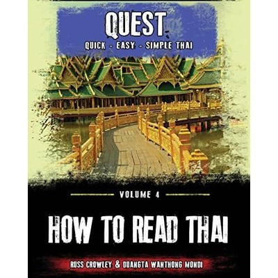 How to Read Thai: Non-colour version (Quest: Quick, Eas - Paperback NEW Crowley,