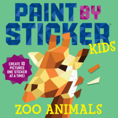 Paint by Sticker Kids: Zoo Animals: Create 10 Pictures One Sticke - VERY GOOD