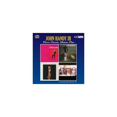 JOHN HANDY III: THREE CLASSIC ALBUMS PLUS - CD *BRAND NEW*