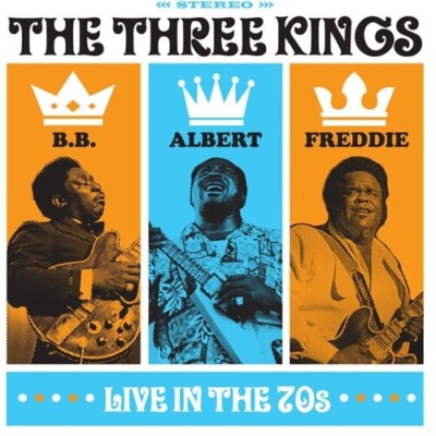 King,B.B. / King,Alb - Three Kings Live In The 70s [New CD] UK