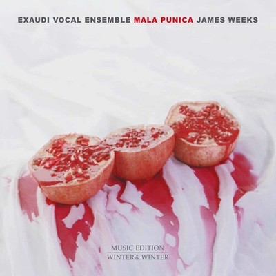 Weeks / Exaudi Vocal - James Weeks: Mala Punica [New CD]