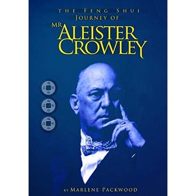The Feng Shui Journey of MR Aleister Crowley - Paperback NEW Packwood, Marle 01/