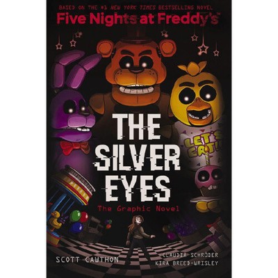 The Silver Eyes (Five Nights at Freddy's: the Graphic Novel #1) (Five Nights