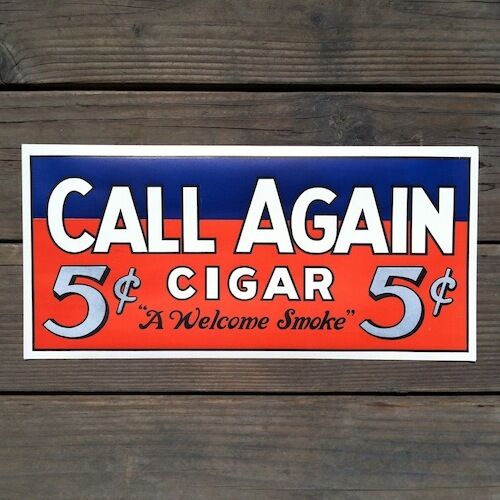 Vintage Original 1920s CALL AGAIN FIVE CENT CIGAR Store Window Paper Poster NOS 