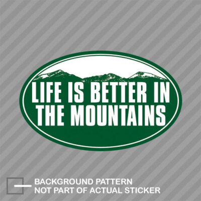 Oval Life is Better in The Mountains Sticker hike hiking hiker camp outdoors