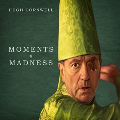 Hugh Cornwell - Moments Of Madness [VINYL]