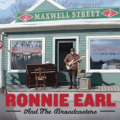 Ronnie Earl And The Broadcasters - Maxwell Street (NEW CD)