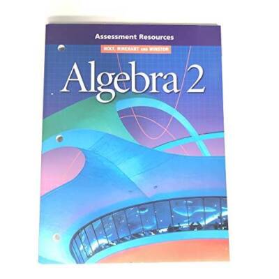 Holt Algebra 2: Assessment Resources - Paperback - GOOD