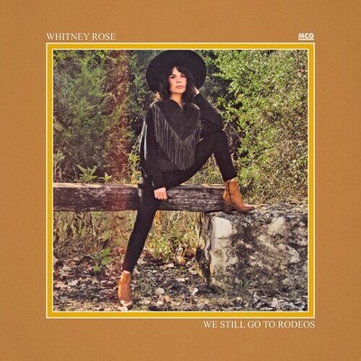 Whitney Rose - We Still Go To Rodeos [New CD]