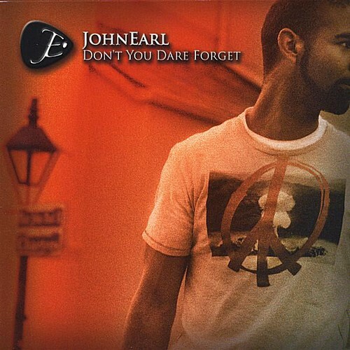Don't You Dare Forget by John Earl (CD, 2008) for sale online | eBay