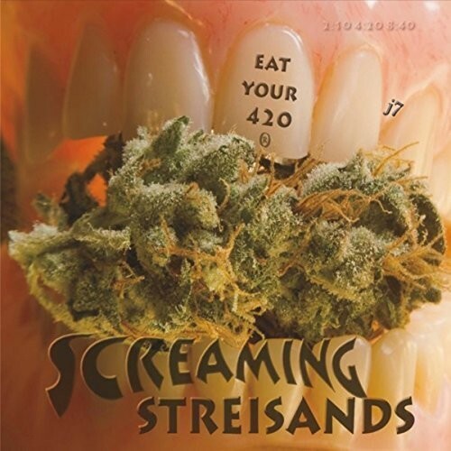 Eat Your 420 by Screaming Streisands (CD, 2016) for sale online | eBay
