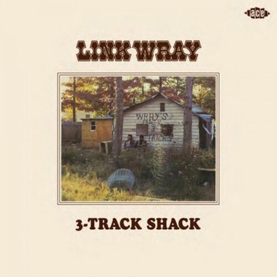 Link Wray's 3-Track Shack by Link Wray