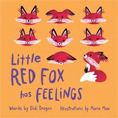 Little Red Fox has Feelings: A Book about Exploring Emotions (Paperback or Softb