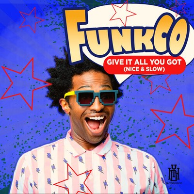 Funkco - Give It All You Got (Nice & Slow) [New CD] Alliance MOD