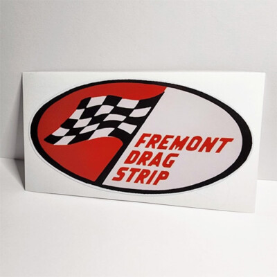 Fremont Drag Strip Vintage Style DECAL / Vinyl STICKER, racing, hot rod, rat rod